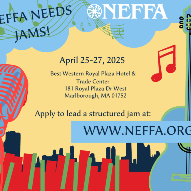 NEFFA Needs Jams! Apply to Lead a Structured Jam at the Festival. – New ...